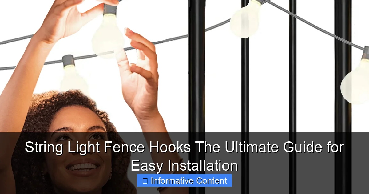 String Light Fence Hooks The Ultimate Guide for Easy Installation