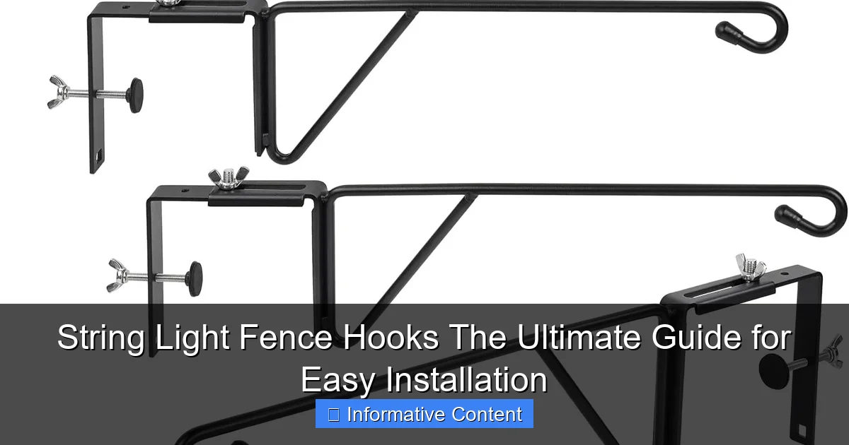 String Light Fence Hooks The Ultimate Guide for Easy Installation