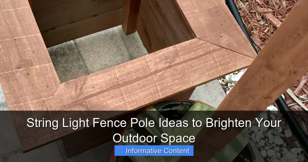 String Light Fence Pole Ideas to Brighten Your Outdoor Space