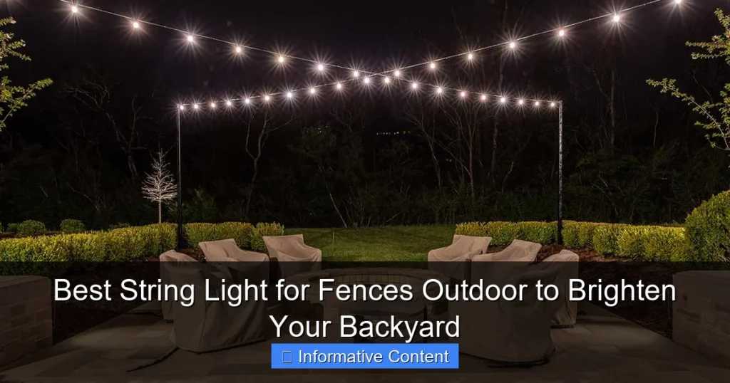 Best String Light for Fences Outdoor to Brighten Your Backyard