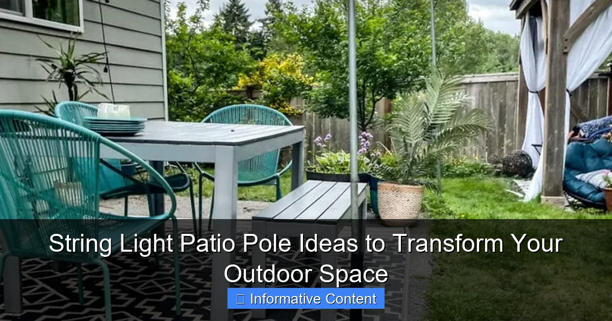 String Light Patio Pole Ideas to Transform Your Outdoor Space