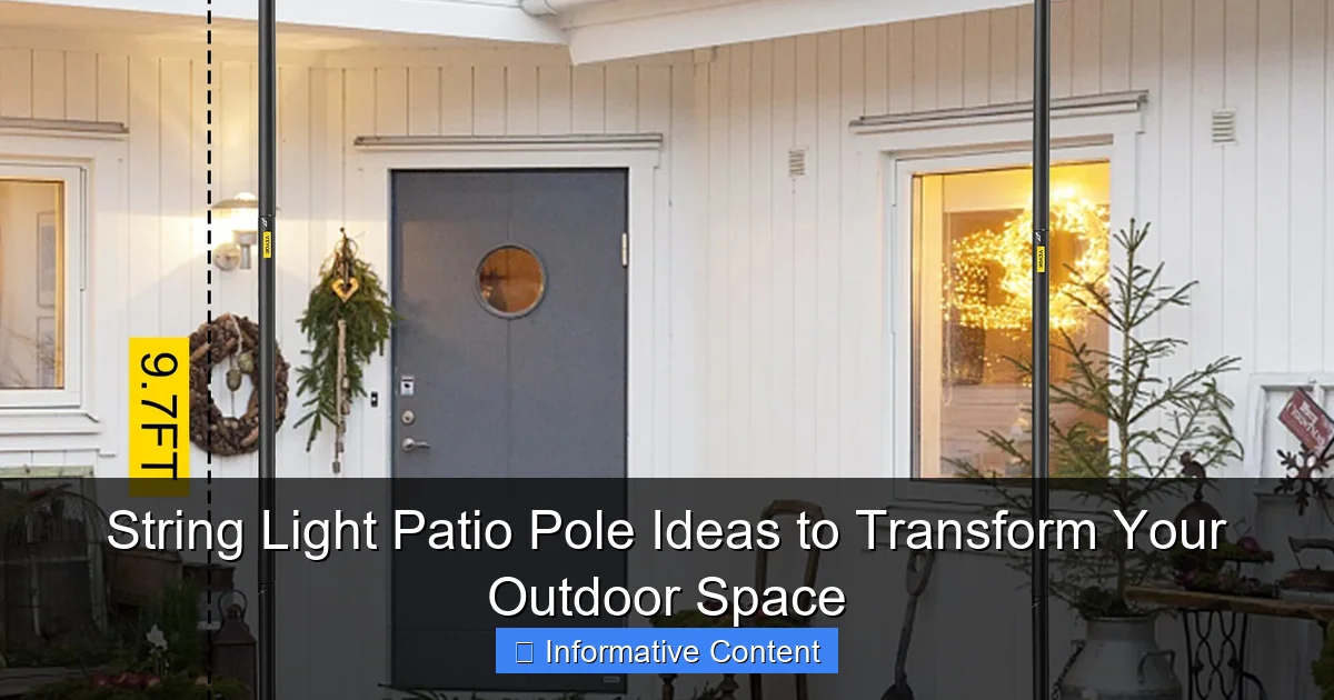 String Light Patio Pole Ideas to Transform Your Outdoor Space