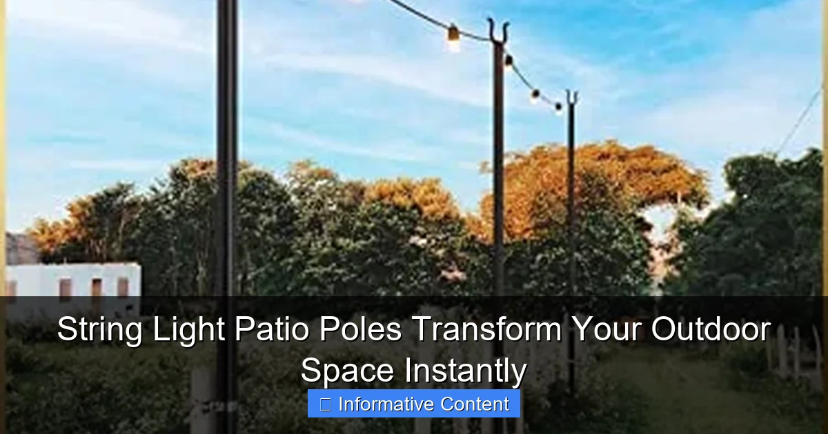 String Light Patio Poles Transform Your Outdoor Space Instantly