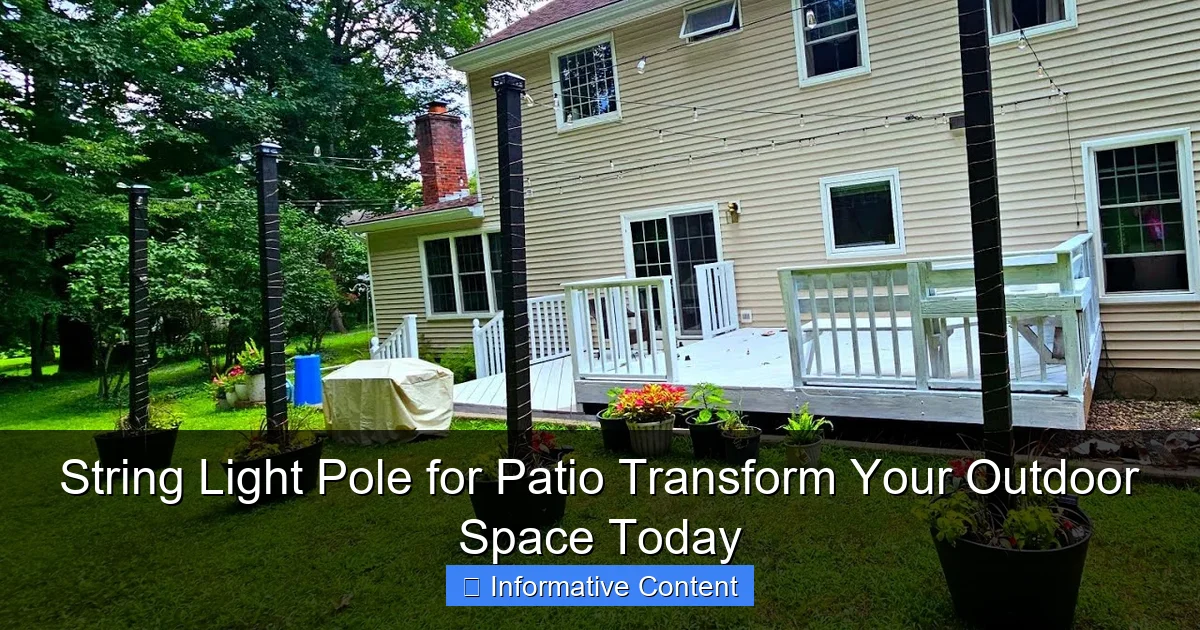 String Light Pole for Patio Transform Your Outdoor Space Today