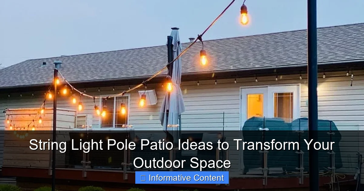 String Light Pole Patio Ideas to Transform Your Outdoor Space