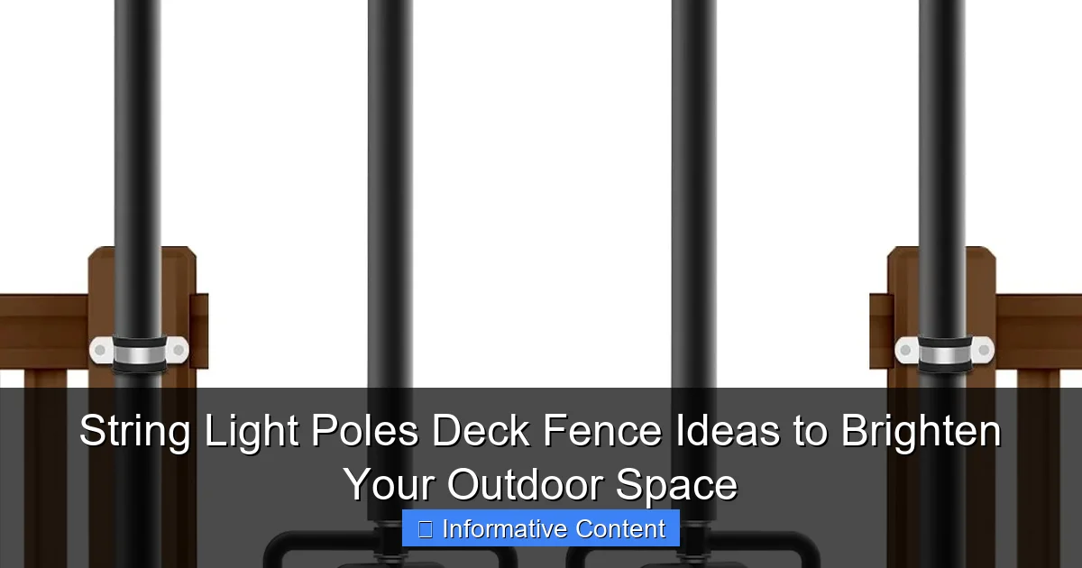 String Light Poles Deck Fence Ideas to Brighten Your Outdoor Space