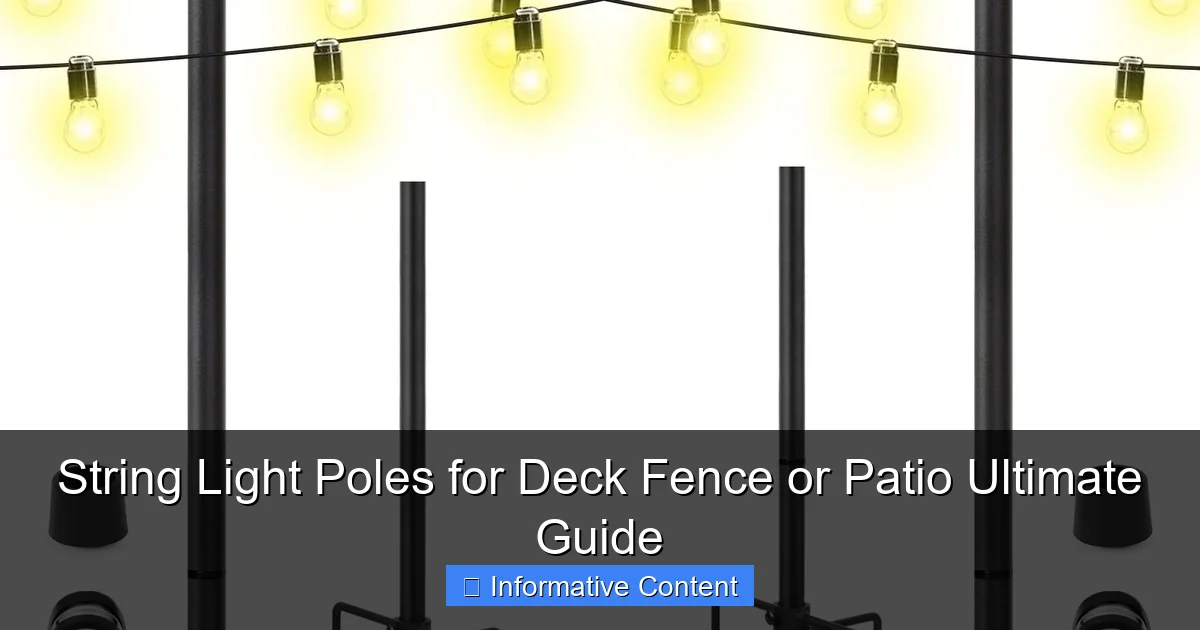 String Light Poles for Deck Fence or Patio Ultimate Guide