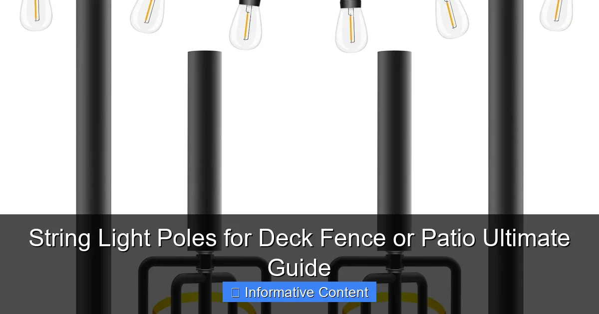 String Light Poles for Deck Fence or Patio Ultimate Guide