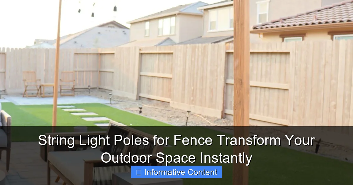 String Light Poles for Fence Transform Your Outdoor Space Instantly