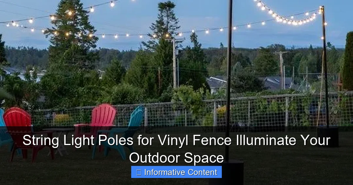 String Light Poles for Vinyl Fence Illuminate Your Outdoor Space