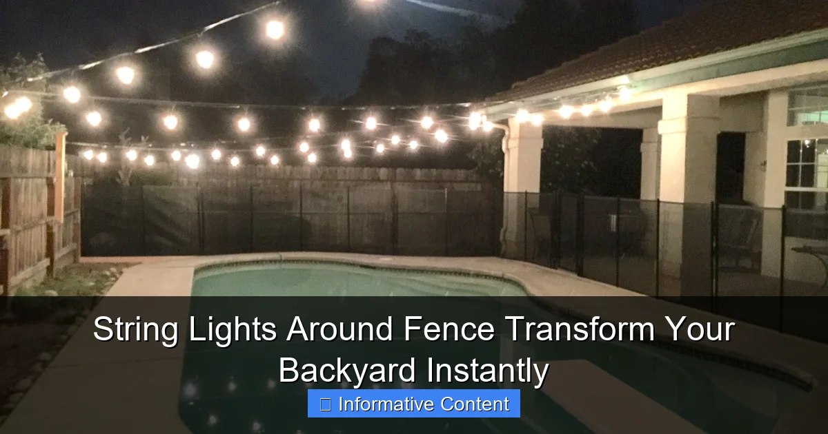String Lights Around Fence Transform Your Backyard Instantly