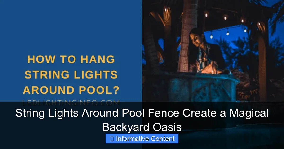 String Lights Around Pool Fence Create a Magical Backyard Oasis