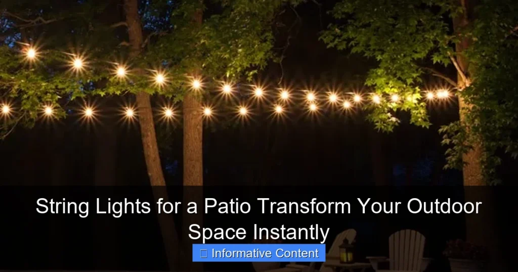 String Lights for a Patio Transform Your Outdoor Space Instantly
