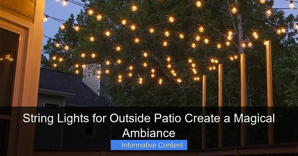 String Lights for Outside Patio Create a Magical Ambiance