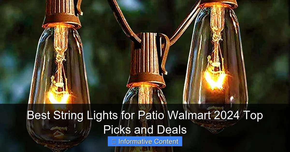 Best String Lights for Patio Walmart 2024 Top Picks and Deals
