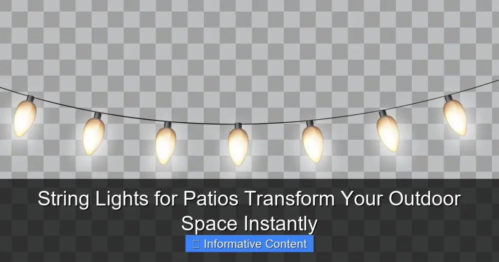 String Lights for Patios Transform Your Outdoor Space Instantly