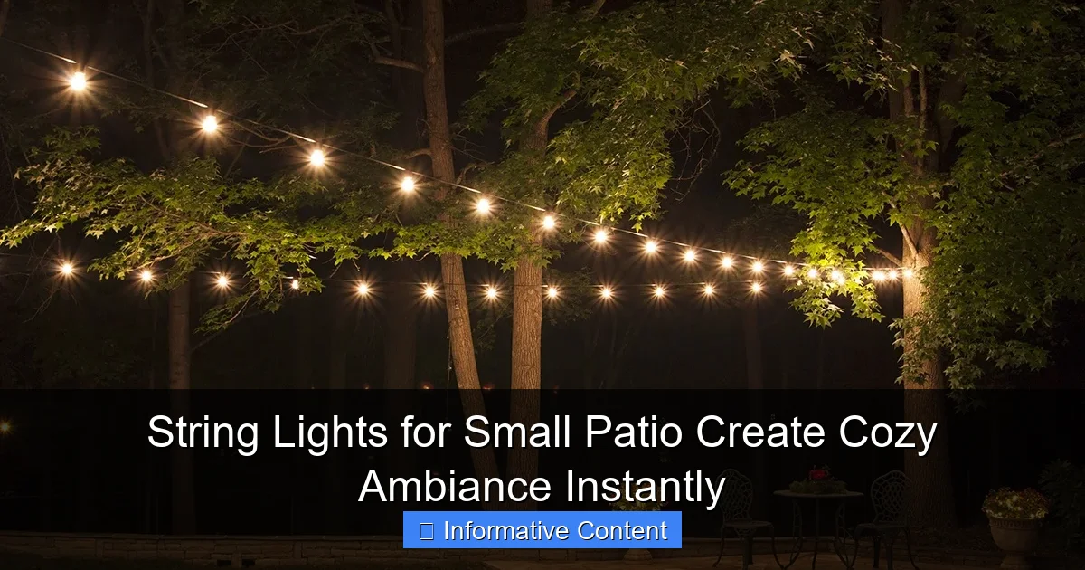 String Lights for Small Patio Create Cozy Ambiance Instantly