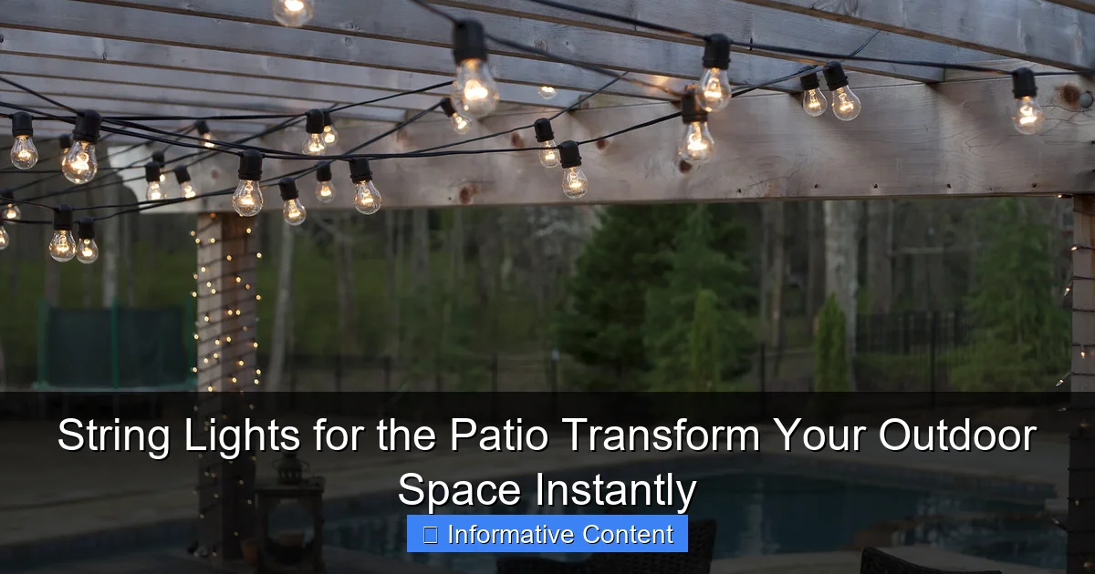 String Lights for the Patio Transform Your Outdoor Space Instantly