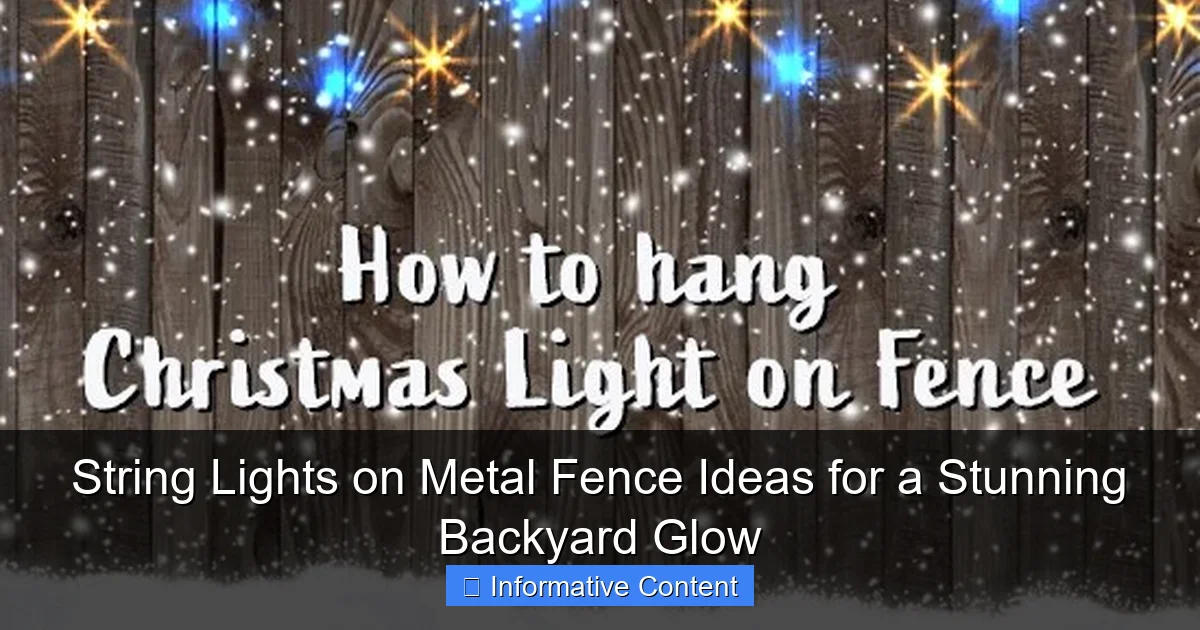 String Lights on Metal Fence Ideas for a Stunning Backyard Glow