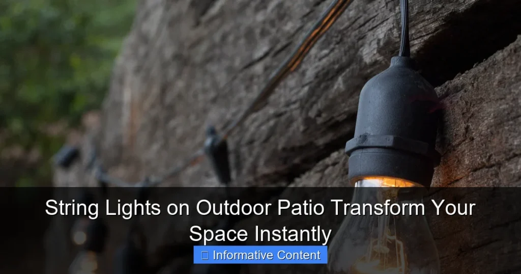 String Lights on Outdoor Patio Transform Your Space Instantly