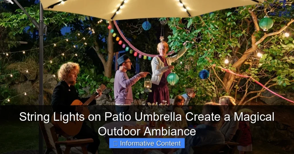String Lights on Patio Umbrella Create a Magical Outdoor Ambiance