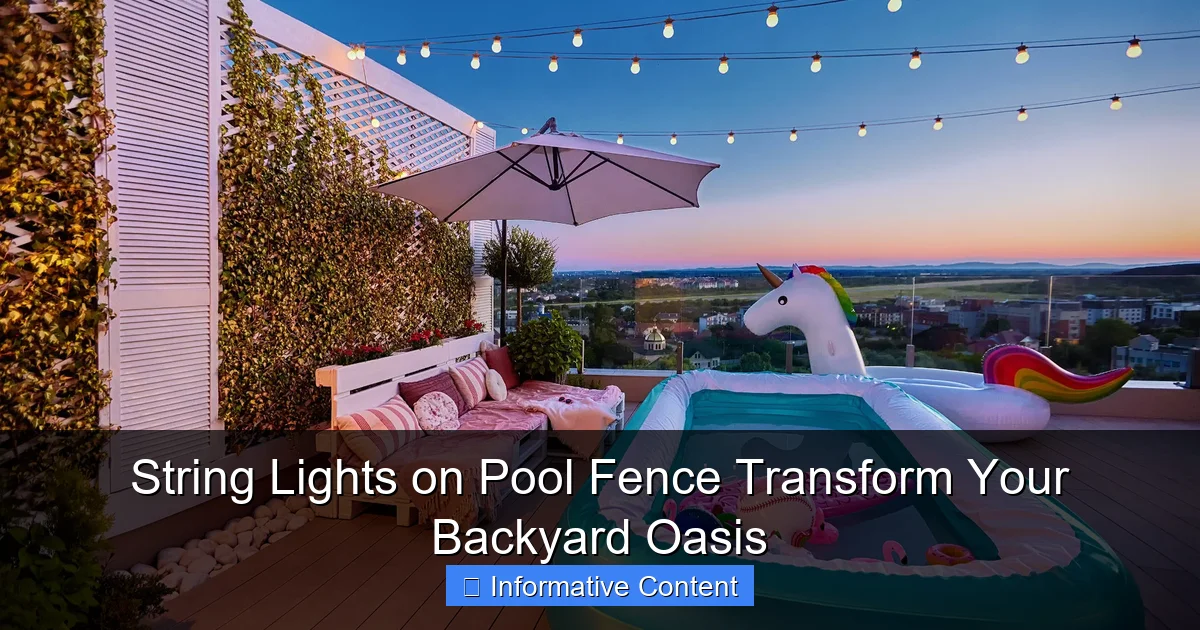 String Lights on Pool Fence Transform Your Backyard Oasis
