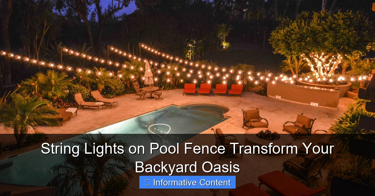 String Lights on Pool Fence Transform Your Backyard Oasis