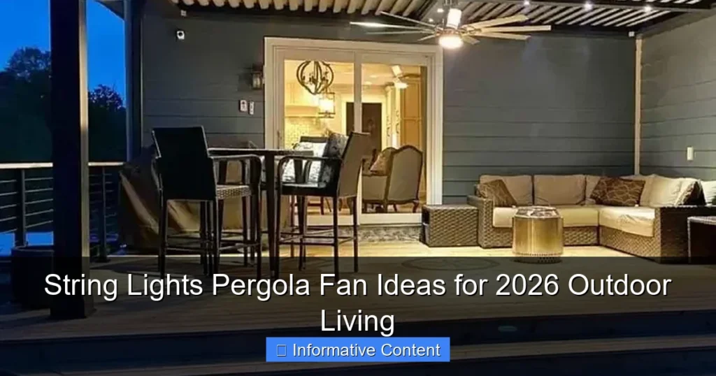 String Lights Pergola Fan Ideas for 2026 Outdoor Living
