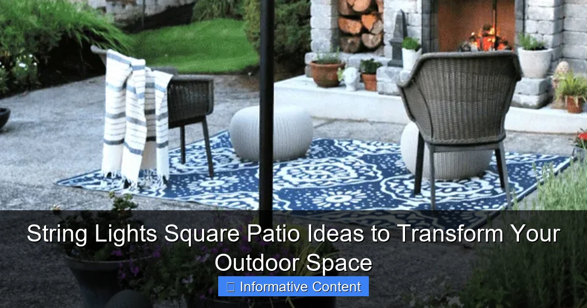 String Lights Square Patio Ideas to Transform Your Outdoor Space