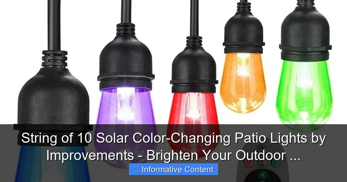 String of 10 Solar Color-Changing Patio Lights by Improvements - Brighten Your Outdoor ...
