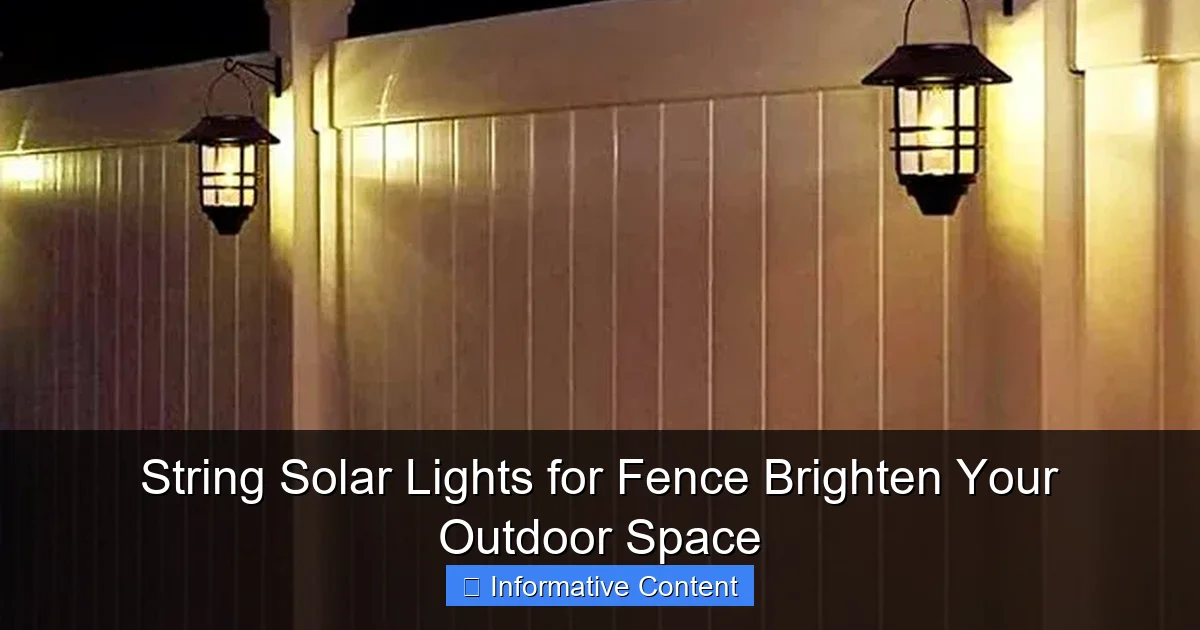 String Solar Lights for Fence Brighten Your Outdoor Space