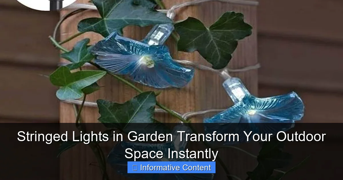 Stringed Lights in Garden Transform Your Outdoor Space Instantly
