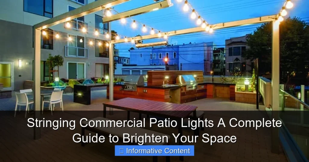 Stringing Commercial Patio Lights A Complete Guide to Brighten Your Space