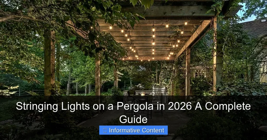Stringing Lights on a Pergola in 2026 A Complete Guide