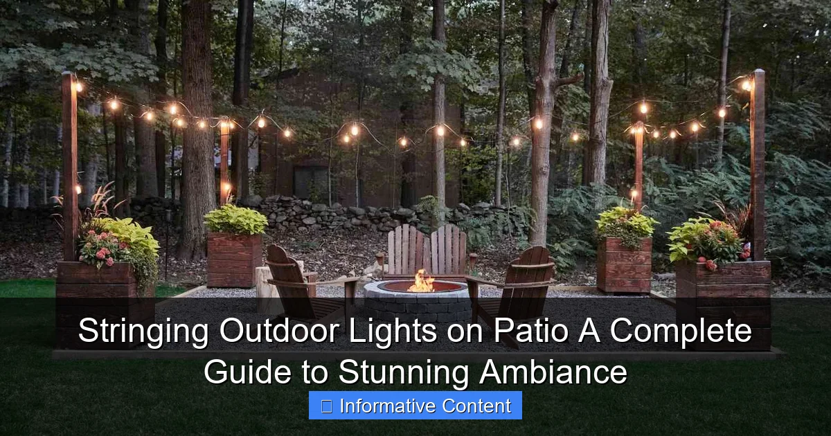 Stringing Outdoor Lights on Patio A Complete Guide to Stunning Ambiance