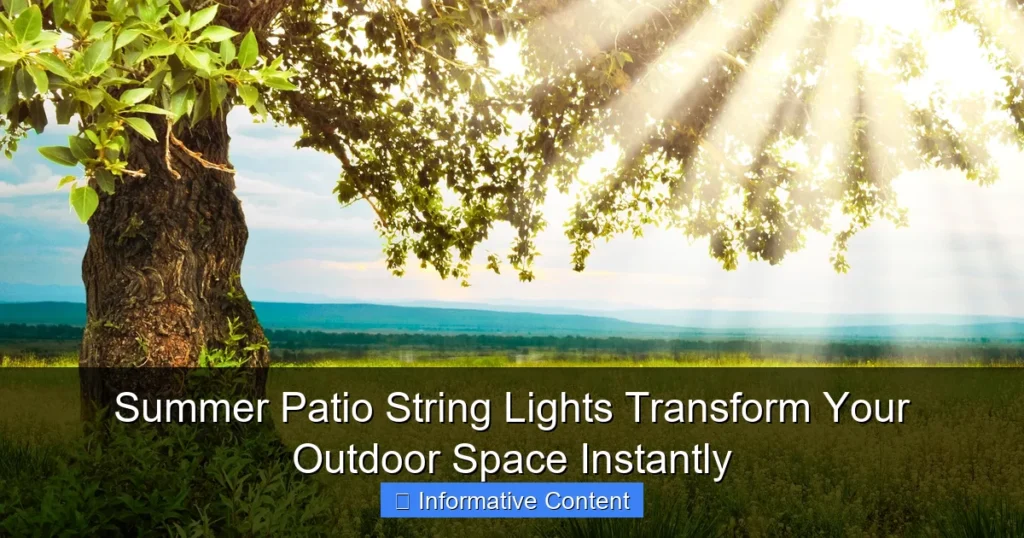 Summer Patio String Lights Transform Your Outdoor Space Instantly