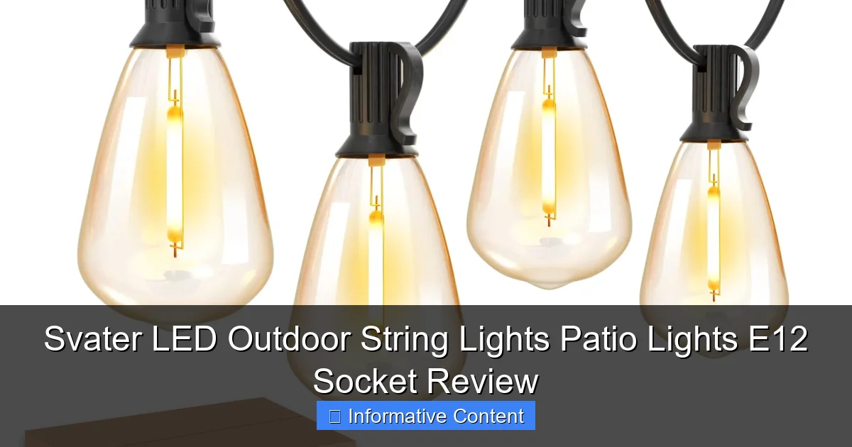 Svater LED Outdoor String Lights Patio Lights E12 Socket Review