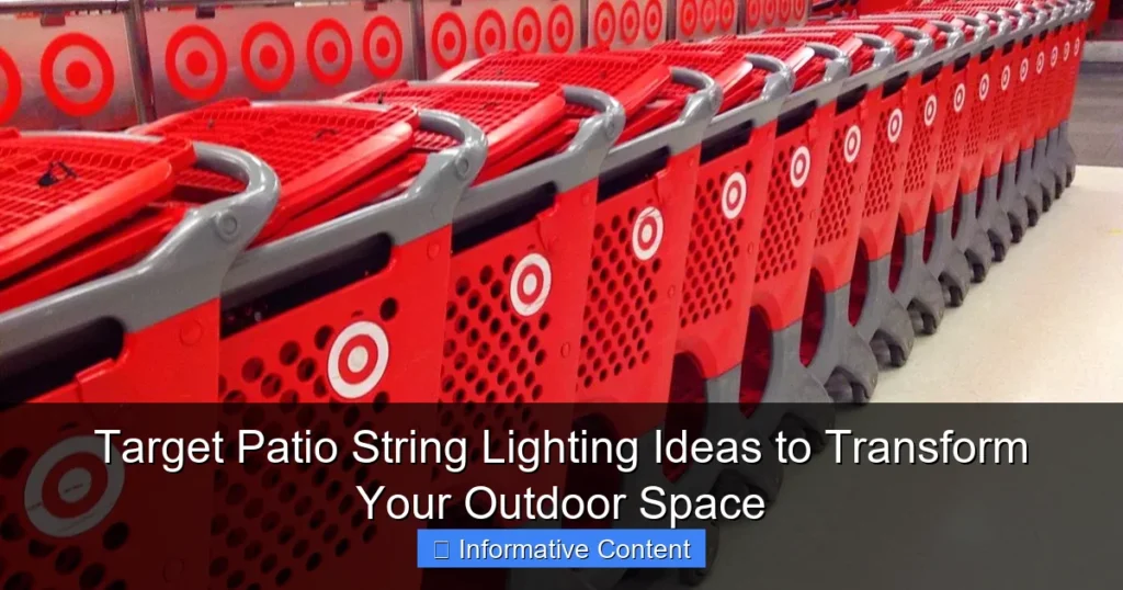 Target Patio String Lighting Ideas to Transform Your Outdoor Space
