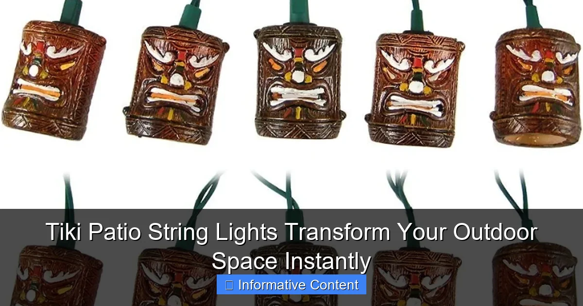 Tiki Patio String Lights Transform Your Outdoor Space Instantly