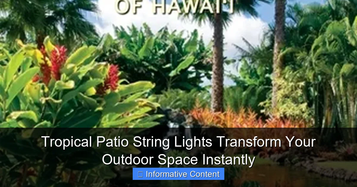 Tropical Patio String Lights Transform Your Outdoor Space Instantly
