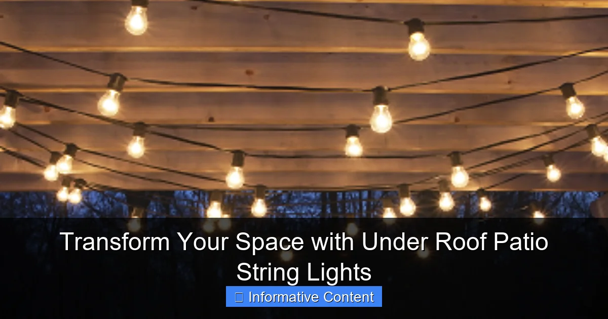 Transform Your Space with Under Roof Patio String Lights