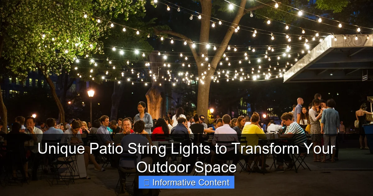 Unique Patio String Lights to Transform Your Outdoor Space