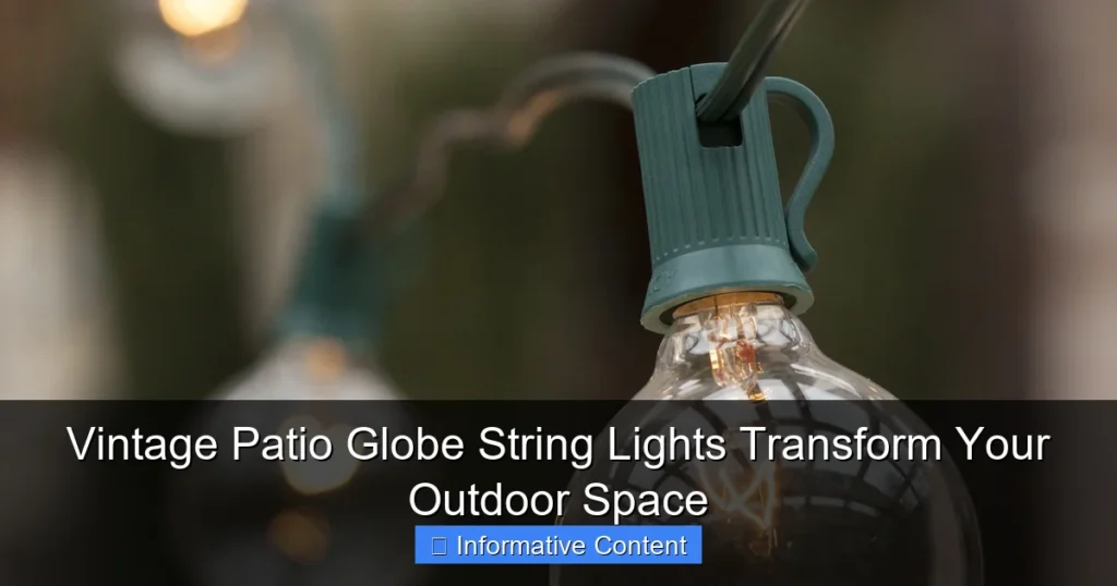 Vintage Patio Globe String Lights Transform Your Outdoor Space