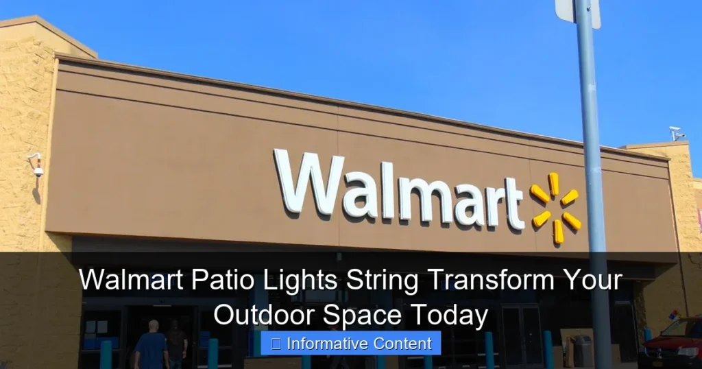 Walmart Patio Lights String Transform Your Outdoor Space Today