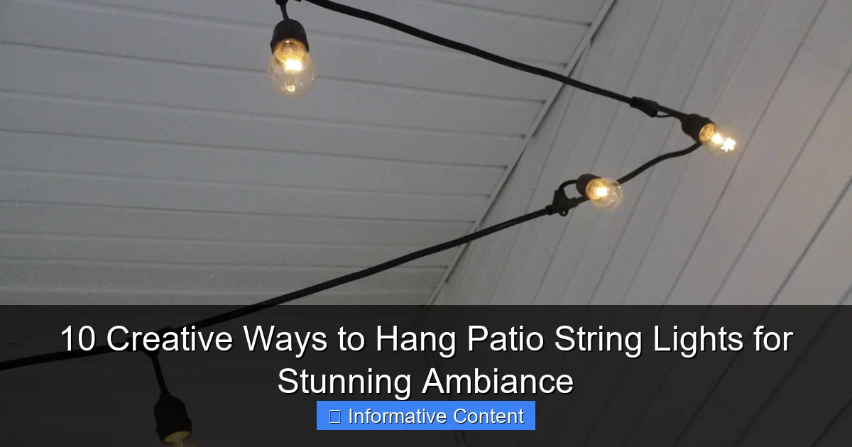 10 Creative Ways to Hang Patio String Lights for Stunning Ambiance