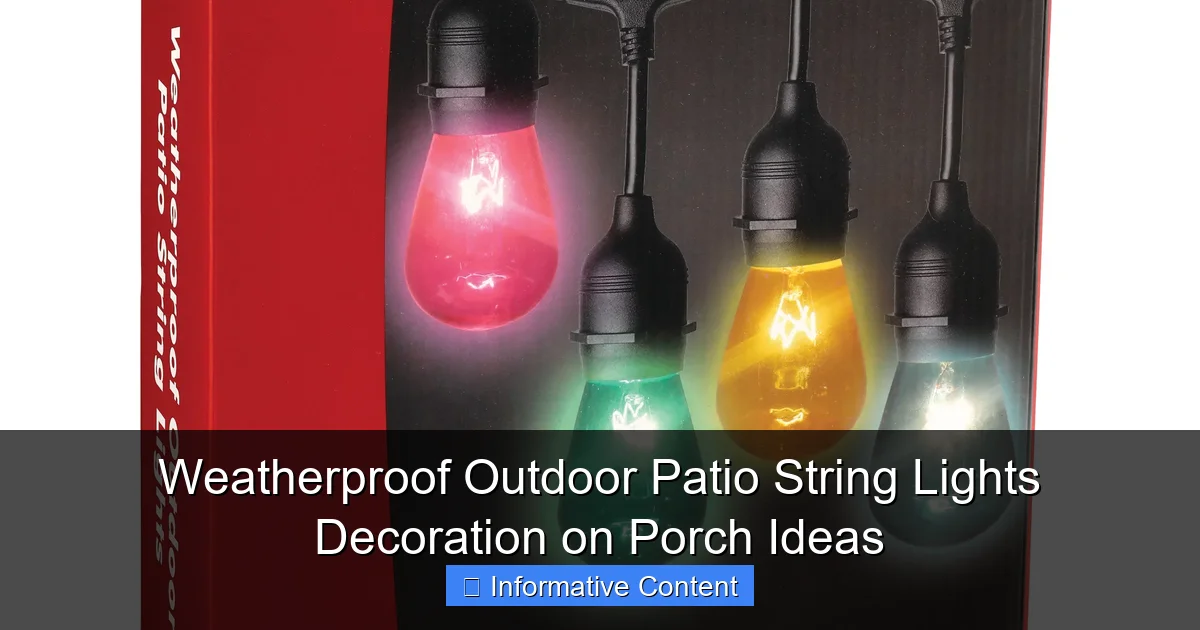 Weatherproof Outdoor Patio String Lights Decoration on Porch Ideas