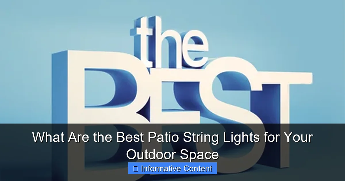 What Are the Best Patio String Lights for Your Outdoor Space