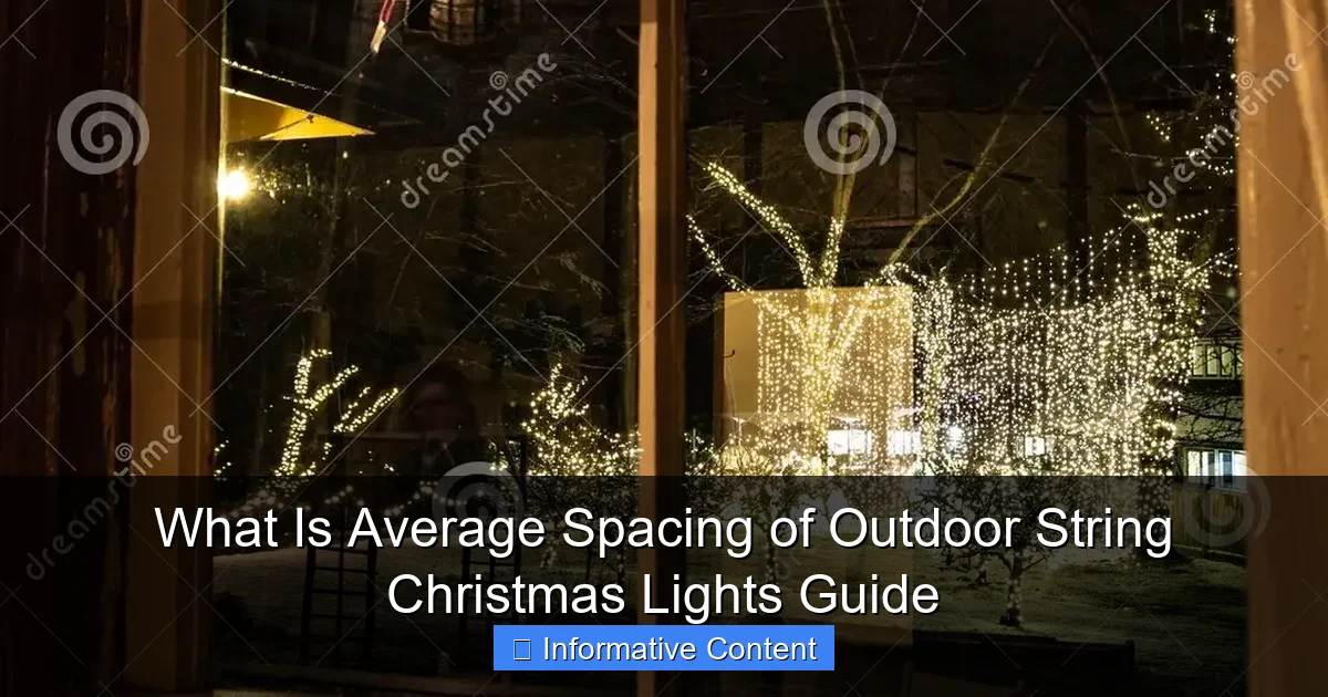 What Is Average Spacing of Outdoor String Christmas Lights Guide