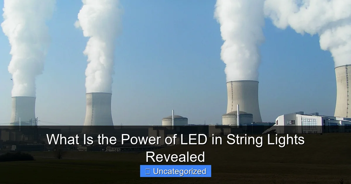 What Is the Power of LED in String Lights Revealed