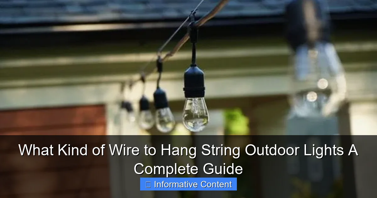 What Kind of Wire to Hang String Outdoor Lights A Complete Guide